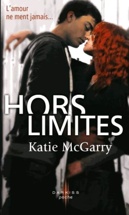 Hors limites - Katie McGarry