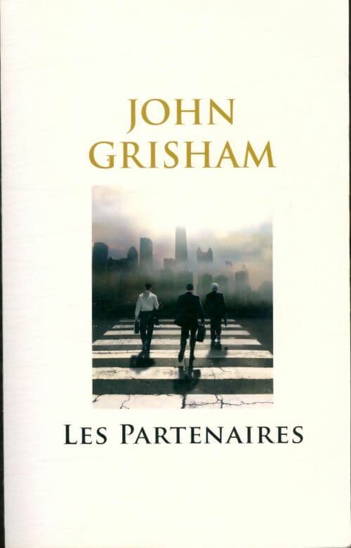 Les partenaires - John Grisham